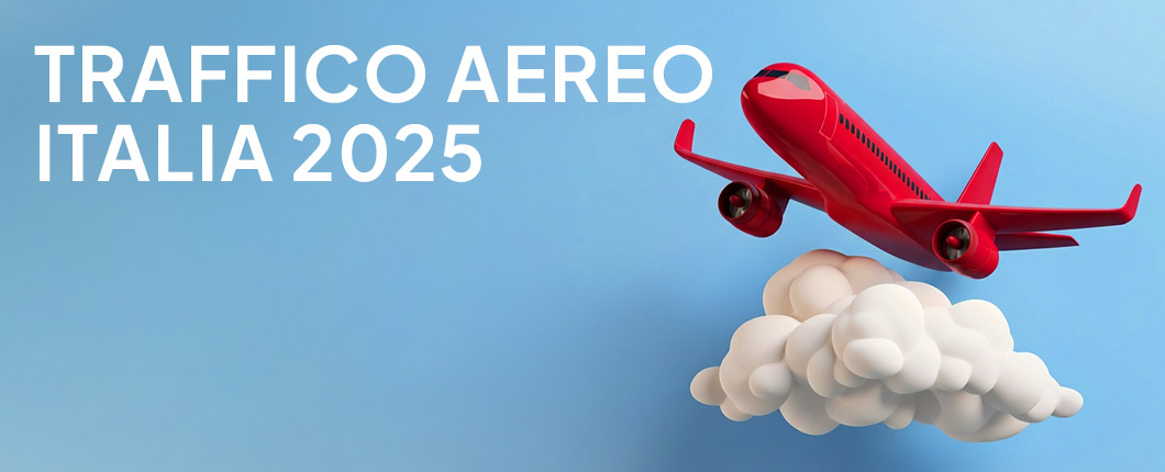 Aeroporti italiani: traffico aereo in forte crescita nel 2025