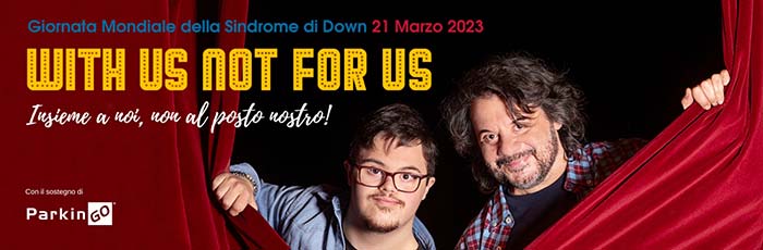 With us not for us, Giornata Mondiale sindrome di Down